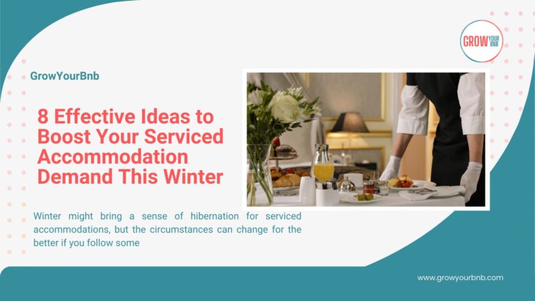 8 Effective Ideas to Boost Your Serviced Accommodation Demand This Winter