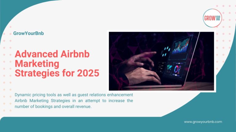 Advanced Airbnb Marketing Strategies for 2025